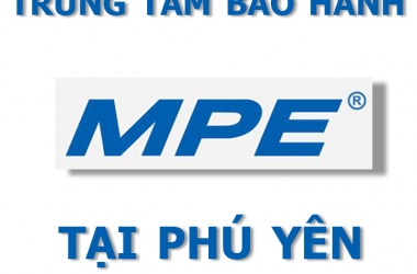 Trung tâm bảo hành MPE tại Phú Yên