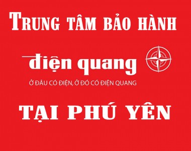 Trung tâm bảo hành Điện Quang tại Phú Yên